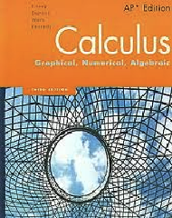 Calculus: Graphical, Numerical, Algebraic, AP Edition
